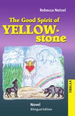 Cover-Bild The Good Spirit of Yellowstone - bilingual