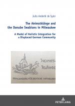 Cover-Bild The Heimatklänge and the Danube Swabians in Milwaukee