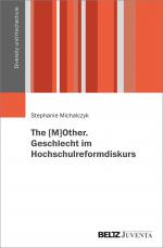 Cover-Bild The [M]OTHER. Geschlecht im Hochschulreformdiskurs