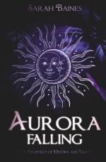 Cover-Bild The Prophecy of Destiny and Time / Aurora Falling