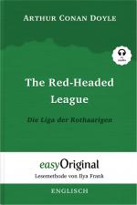Cover-Bild The Red-headed League / Die Liga der Rothaarigen (Buch + Audio-CD) (Sherlock Holmes Kollektion) - Lesemethode von Ilya Frank - Zweisprachige Ausgabe Englisch-Deutsch