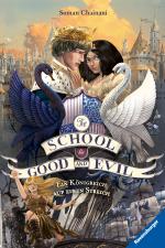 Cover-Bild The School for Good and Evil, Band 4: Ein Königreich auf einen Streich