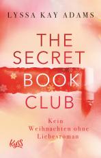 Cover-Bild The Secret Book Club – Kein Weihnachten ohne Liebesroman