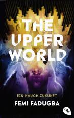 Cover-Bild The Upper World – Ein Hauch Zukunft