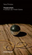 Cover-Bild Theaterarbeit. Praktiken der Freien Szene