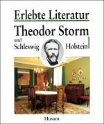 Cover-Bild Theodor Storm und Schleswig-Holstein
