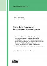 Cover-Bild Theoretische Fundamente informationstechnischer Systeme (3. überarbeitete und erweiterte Auflage)
