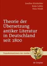 Cover-Bild Theorie der Übersetzung antiker Literatur in Deutschland seit 1800