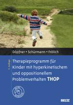 Cover-Bild Therapieprogramm für Kinder mit hyperkinetischem und oppositionellem Problemverhalten THOP