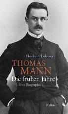 Cover-Bild Thomas Mann. Die frühen Jahre