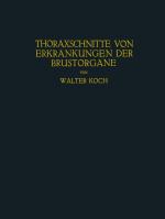 Cover-Bild Thoraxschnitte von Erkrankungen der Brustorgane