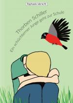 Cover-Bild Thorben Schiller- Ein schüchterner Junge geht zur Schule