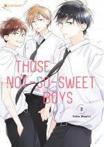 Cover-Bild Those Not-So-Sweet Boys – Band 2