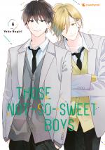 Cover-Bild Those Not-So-Sweet Boys – Band 6