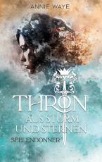 Cover-Bild Thron aus Sturm und Sternen