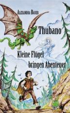 Cover-Bild Thubano - Kleine Flügel bringen Abenteuer