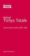 Cover-Bild Tichys Totale. Gesammelter Einblick 2007-2009