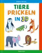 Cover-Bild Tiere prickeln in 3D. Prickeln - Zum Basteln, Falten und spielen.