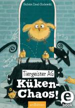 Cover-Bild Tiergeister AG – Küken-Chaos! (Tiergeister AG 3)
