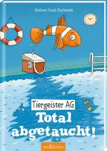 Cover-Bild Tiergeister AG - Total abgetaucht! (Tiergeister AG 4)