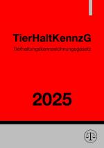 Cover-Bild Tierhaltungskennzeichnungsgesetz - TierHaltKennzG 2025