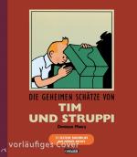 Cover-Bild Tim und Struppi: Die geheimen Schätze von Tim und Struppi