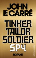 Cover-Bild Tinker Tailor Soldier Spy (Ein George-Smiley-Roman 5)