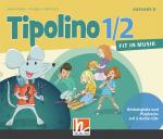Cover-Bild Tipolino 1/2 - Fit in Musik. Audio-CDs. Ausgabe D