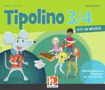Cover-Bild Tipolino 3/4 - Fit in Musik. Audio-CDs. Ausgabe D