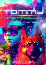 Cover-Bild Tommy Timetraveller und der Neon-Clan