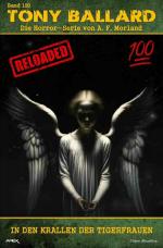 Cover-Bild Tony Ballard - Reloaded, Band 100: In den Krallen der Tigerfrauen