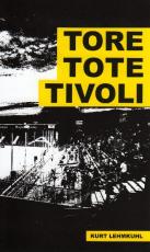 Cover-Bild Tore, Tote, Tivoli