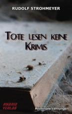 Cover-Bild Tote lesen keine Krimis