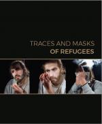 Cover-Bild Traces and Masks of Refugees