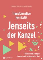 Cover-Bild Transformative Homiletik - Jenseits der Kanzel