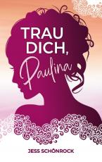 Cover-Bild Trau dich, Paulina