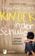Cover-Bild Traumatisierte Kinder in der Schule