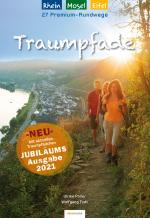 Cover-Bild Traumpfade – Jubiläumsausgabe 2024: 27 Premium-Rundwege am Rhein, an der Mosel und in der Eifel.
