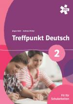 Cover-Bild Treffpunkt Deutsch 2. Fit für Schularbeiten, Arbeitsheft