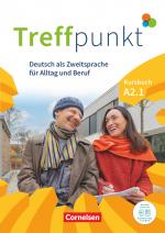 Cover-Bild Treffpunkt - Deutsch für die Integration - Allgemeine Ausgabe – Deutsch als Zweitsprache für Alltag und Beruf - A2: Teilband 1
