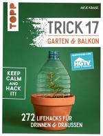 Cover-Bild Trick 17 - Garten & Balkon. Empfohlen von HGTV