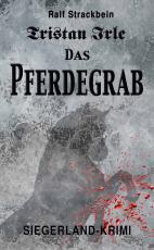 Cover-Bild Tristan Irle - Das Pferdegrab