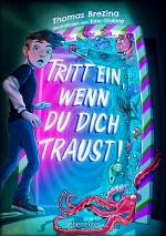 Cover-Bild Tritt ein, wenn du dich traust! (Tritt ein!, Bd. 1)