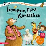 Cover-Bild Trompete, Flöte, Kontrabass (Mein erstes Musikbilderbuch mit CD und zum Streamen)