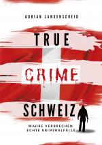 Cover-Bild True Crime Schweiz