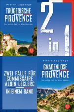 Cover-Bild Trügerische Provence / Gnadenlose Provence – Zwei Fälle für Commissaire Albin Leclerc in einem Band