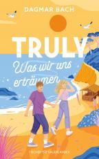 Cover-Bild Truly – Was wir uns erträumen