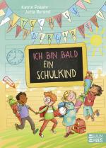 Cover-Bild Tschüss, Kindergarten! Ich bin bald ein Schulkind