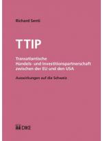 Cover-Bild TTIP - Transatlantische Handels- und Investitionspartnerschaft zwischen der EU und den USA