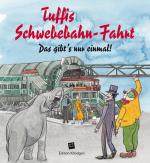 Cover-Bild Tuffis Schwebebahn-Fahrt (Deutsche Ausgabe)